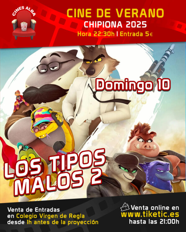 LOS TIPOS MALOS 2 - 10 DE AGOSTO
