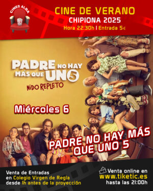PADRE NO HAY MÁS QUE UNO 5- 6 DE AGOSTO