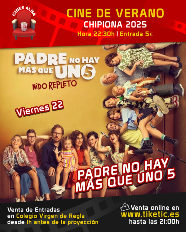 PADRE NO HAY MÁS QUE UNO 5- 22 DE AGOSTO